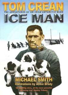   Ice Man The Remarkable Adventures of Antarctic 