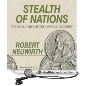  Stealth of Nations The Global Rise of the Informal 