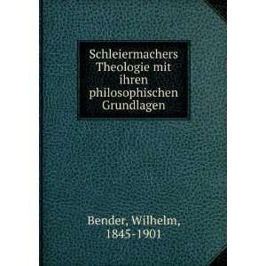   mit ihren philosophischen Grundlagen Wilhelm, 1845 1901 Bender Books