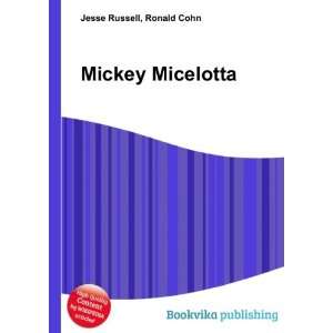  Mickey Micelotta Ronald Cohn Jesse Russell Books