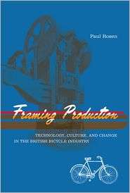Framing Production Technology, Culture, and Change in the British 
