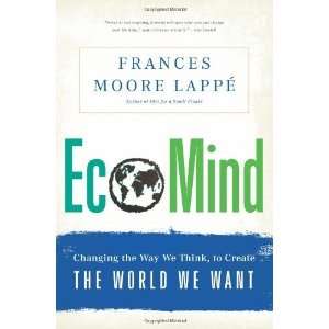  EcoMind Changing the Way We Think, to Create the World We 