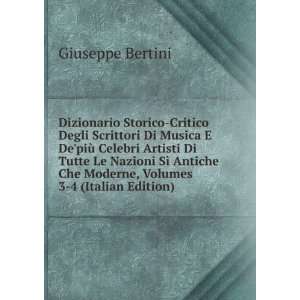   Che Moderne, Volumes 3 4 (Italian Edition) Giuseppe Bertini Books