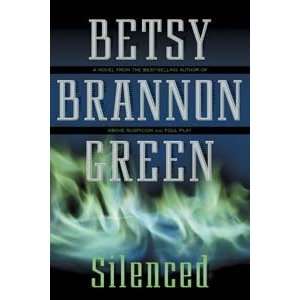  SILENCED (AUDIO BOOK) Betsy Brannon Green Books