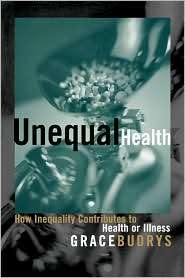 Unequal Health, (0742527417), Grace Budrys, Textbooks   