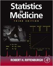 Statistics in Medicine, (0123848644), Robert H. Riffenburgh, Textbooks 