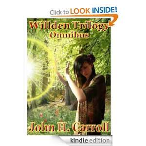 The Complete Willden Trilogy John H. Carroll  Kindle 