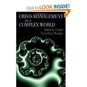  Crisis Management in a Complex World [Hardcover] Dawn R 