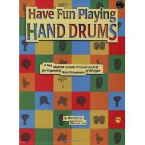  Have Fun Playing Hand Drums A Book and Cd for Playing the 