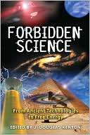 Forbidden Science From J. Douglas Kenyon