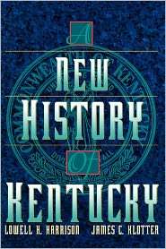 New History of Kentucky, (081312008X), Lowell Hayes Harrison 