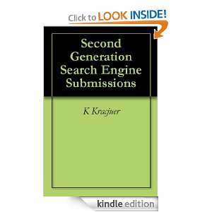 Second Generation Search Engine Submissions K Kracjuer  