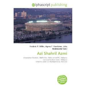  Azi Shahril Azmi (9786134291811) Books