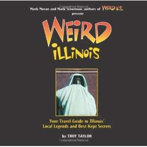  Weird Illinois Your Travel Guide to Illinois Local 