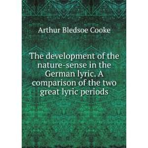   comparison of the two great lyric periods Arthur Bledsoe Cooke Books