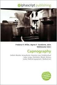 Capnography, (6130845154), Frederic P. Miller, Textbooks   Barnes 