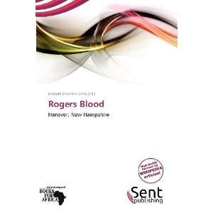  Rogers Blood (9786138557722) Mariam Chandra Gitta Books
