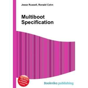  Multiboot Specification Ronald Cohn Jesse Russell Books