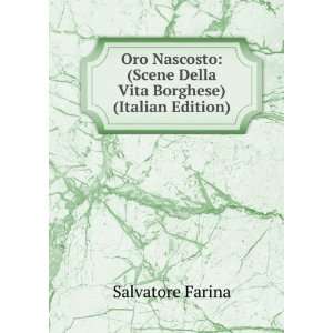   Scene Della Vita Borghese) (Italian Edition) Salvatore Farina Books