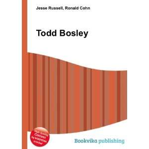 Todd Bosley Ronald Cohn Jesse Russell  Books