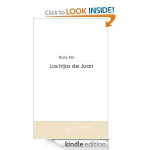 Los hijos de Juan (Spanish Edition) Rony Fer  Kindle 