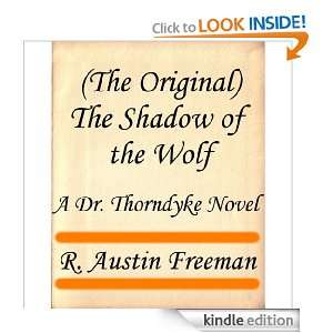 The Original) The Shadow of the Wolf (Dr. Thorndyke Novels) R 