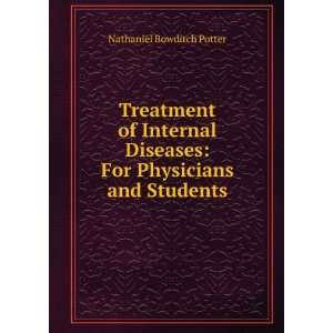    For Physicians and Students Nathaniel Bowditch Potter Books