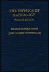 Physics of Radiology, (0398046697), Harold Elford Johns, Textbooks 