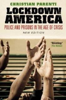 Lockdown America Police and Prisons in the Age of Crisis (New Edition 