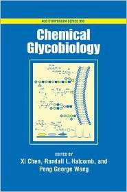 Chemical Glycobiology, (0841274401), Xi Chen, Textbooks   Barnes 