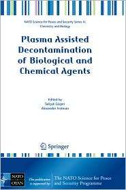 Plasma Assisted Decontamination of Biological and Chemical Agents 