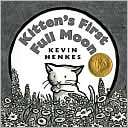 Kittens First Full Moon Kevin Henkes