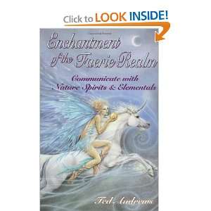 Enchantment of the Faerie Realm and over one million other books are 