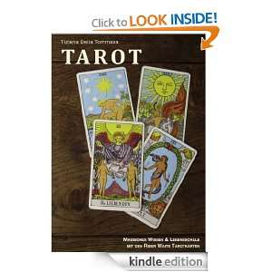 TAROT Magisches Wissen & Lebensschule (German Edition) Tiziana Della 