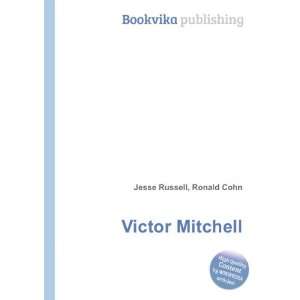 Victor Mitchell Ronald Cohn Jesse Russell Books