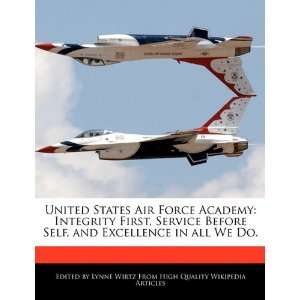 com United States Air Force Academy Integrity First, Service Before 