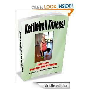 Kettlebell   Increase Stamina & Fitness Ken Dunn  Kindle 