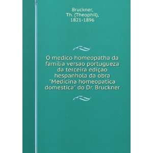   domestica do Dr. Bruckner Th. (Theophil), 1821 1896 Bruckner Books