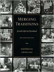 Merging Traditions Jewish Life in Cleveland, (0873387767), Judah 