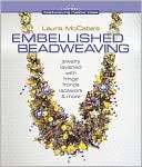 Laura McCabes Embellished Beadweaving Jewelry Lavished with Fringe 