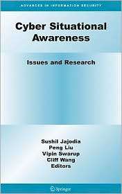 Cyber Situational Awareness Issues and Research, (1441901396), Sushil 