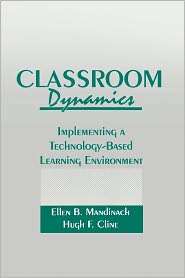 Classroom Dynamics, (0805805559), Ellen Mandinach, Textbooks   Barnes 