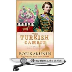  The Turkish Gambit (Audible Audio Edition) Boris Akunin 
