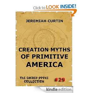 Creation Myths Of Primitive America (The Sacred Books) Jeremiah 