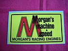 Morgans Machine & Speed Racing Engines Sticker Decal Hot Rod