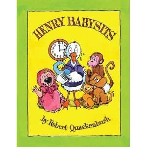  Henry Babysits [Paperback] Robert Quackenbush Books