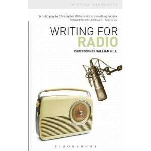   Radio (Writing Handbooks) (9781408143889) Christopher Willam Hill