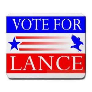  VOTE FOR LANCE Mousepad