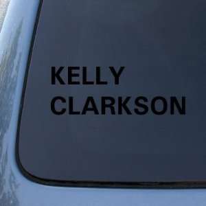 KELLY CLARKSON   American Idol   Vinyl Car Decal Sticker #1855  Vinyl 