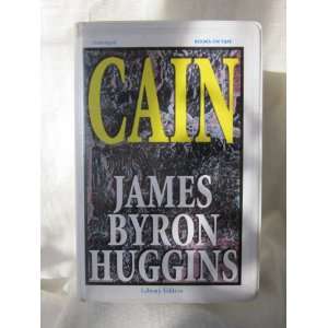  Cain, Unabridged Audiobook Cassette James Byron Huggins 